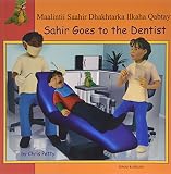 Maalintii Saahir dhakhtarka ilkaha qabtay = Sahir goes to the dentist