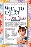 What to Expect the Second Year: From 12 to 24 Months   [WHAT TO EXPECT THE 2ND YEAR] [Hardcover]