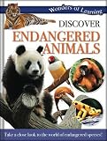 Discover endangered animals : take a close look in to the world of endangered species!