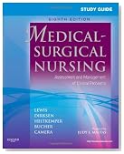 Study Guide for Medical-Surgical Nursing: Assessment and Management of Clinical Problems, 8e