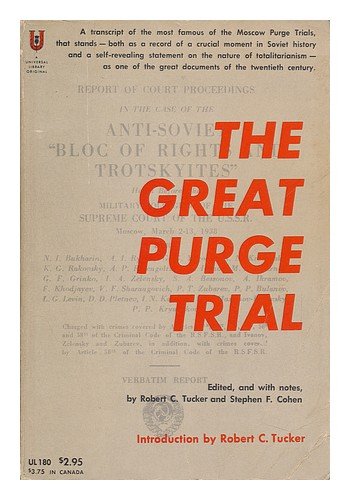 The Great Purge Trial. Edited, and with Notes,