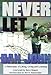 Never Let Go: A Philosophy of Lifting, Living and Learning