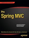 Pro Spring Mvc: With Web Flow (Professional Apress)