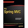Pro Spring MVC: With Web Flow (Professional Apress)