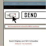 Send: The Essential Guide to Email for Office and Home