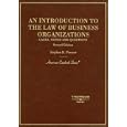 An Introduction to the Law of Business Organizations: Cases, Notes and Questions (American Casebooks) by Stephen B. Presser