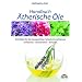 Handbuch �therische �le: 70 Portraits der gebr�uchlichsten Duft�le f�r die Hausapotheke und Wellness-Anwendungen