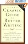 The Classic Guide to Better Writing: Step-by-Step Techniques and Exercises to Write Simply, Clearly and Correctly