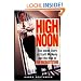 High Noon: The Inside Story of Scott McNealy and the Rise of Sun Microsystems