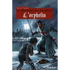 Le plus jeune des Templiers, Tome 3 : L'orphelin