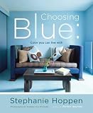 Choosing Blue: Color You Can Live With