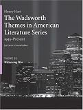 The Wadsworth Themes American Literature Series, 1945-Present, Theme 20: Witnessing War (The Wadsworth Themes American Literature)