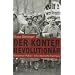 Der Konterrevolution�r / Waldemar Pabst - eine deutsche Karriere