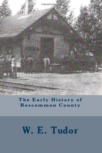 The Early History of Roscommon County