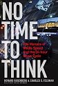 No Time to Think: The Menace of Media Speed and the 24-hour News Cycle