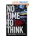 No Time To Think: The Menace of Media Speed and the 24-hour News Cycle
