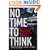 No Time To Think: The Menace of Media Speed and the 24-hour News Cycle