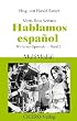 Hablamos espanol: Wir lernen Spanisch 2. Band
