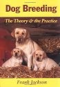 Dog Breeding: The Theory and the Practice