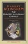 Margery Allingham Omnibus: Includes Sweet Danger, The Case of the Late Pig, The Tiger in the Smoke