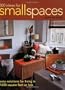 500 Ideas for Small Spaces: Easy Solutions for Living in 1000 Square Feet or Less