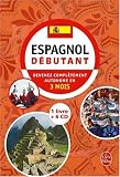 Espagnol débutant : Devenez complètement autonome en 3 mois (6CD audio)