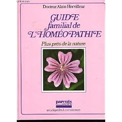 Guide familial de l'hom�opathie.