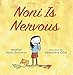 Noni Is Nervous