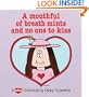 A Mouthful of Breath Mints and No One to Kiss