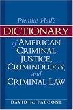 Dictionary of American Criminal Justice, Criminology and Law (2nd Edition)