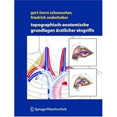 Topographisch-anatomische Grundlagen �rztlicher Eingriffe
