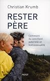Rester p�re : Comment ils concilient paternit� et homosexualit�