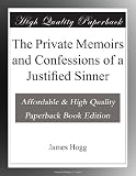The Private Memoirs and Confessions of a Justified Sinner