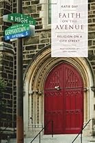 Faith on the Avenue: Religion on a City Street Faith on the Avenue: Religion on a City Street