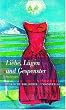 Liebe, L�gen und Gespenster. (T�rkische Bibliothek)