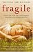 Fragile: What's the Worst That Could Happen? Where Do Your Darkest Fears Lie?