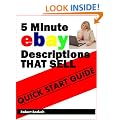 Quick Start Guide -- 5 Minute eBay Descriptions That Sell