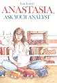Anastasia, Ask Your Analyst