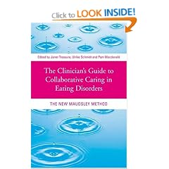The Clinician's Guide to Collaborative Caring in Eating Disorders: The New Maudsley Method