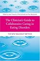 The Clinician's Guide to Collaborative Caring in Eating Disorders