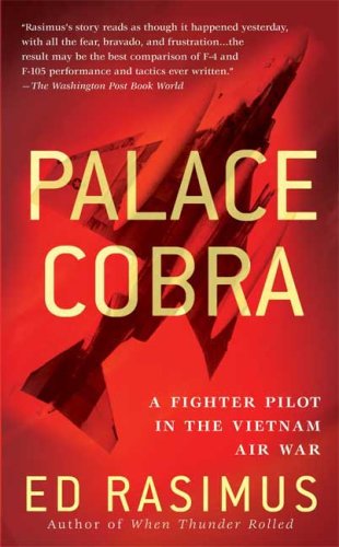 City Travel Guides Discounted  Books : Palace Cobra: A Fighter Pilot in the Vietnam Air War