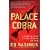 Palace Cobra: A Fighter Pilot in the Vietnam Air War
