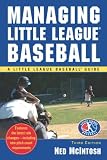  : Managing Little League (Little League Baseball Guides)