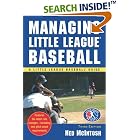 Click here to buy Managing Little League (Little League Baseball Guides) by  Ned McIntosh.