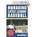 Managing Little League (Little League Baseball Guide)