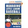 Managing Little League (Little League Baseball Guides)