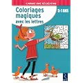 Coloriages magiques avec les lettres : 5-7 ans