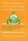The significance of Sri Ramakrishna's life and message in the present age