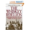 The Whiskey Rebellion: Frontier Epilogue to the American Revolution