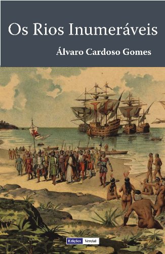 Os Rios InumerÃ¡veis (Portuguese Edition)